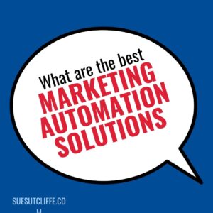 What are the best Marketing Automation Solutions?