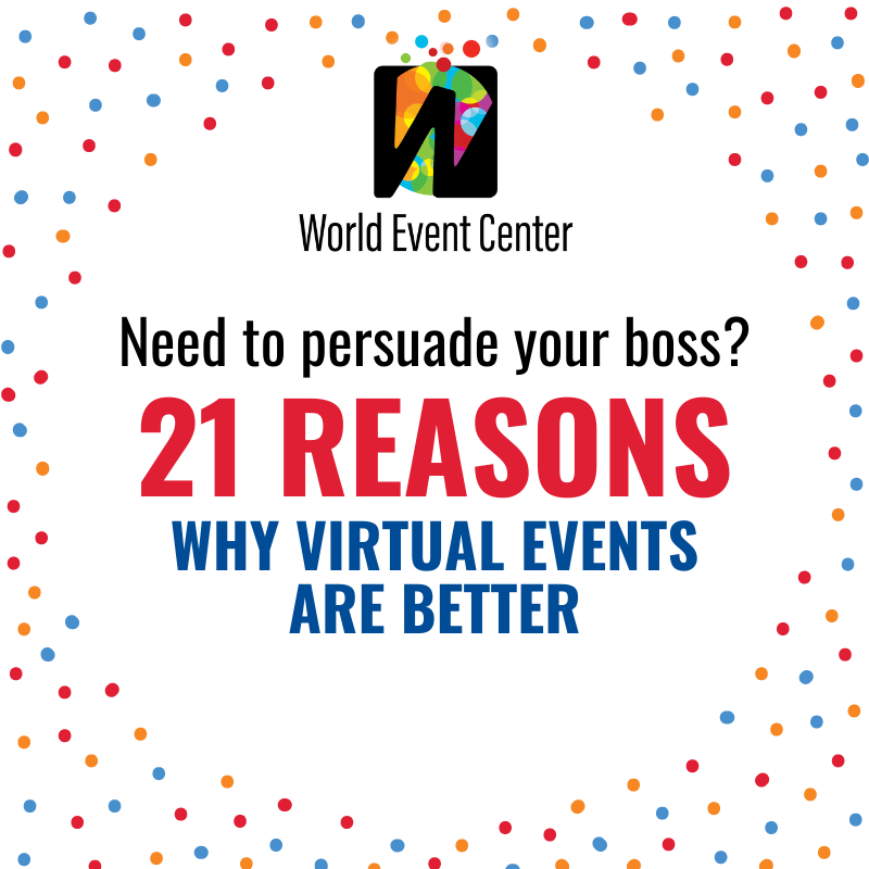 21 Reasons Why Virtual Events Are Better