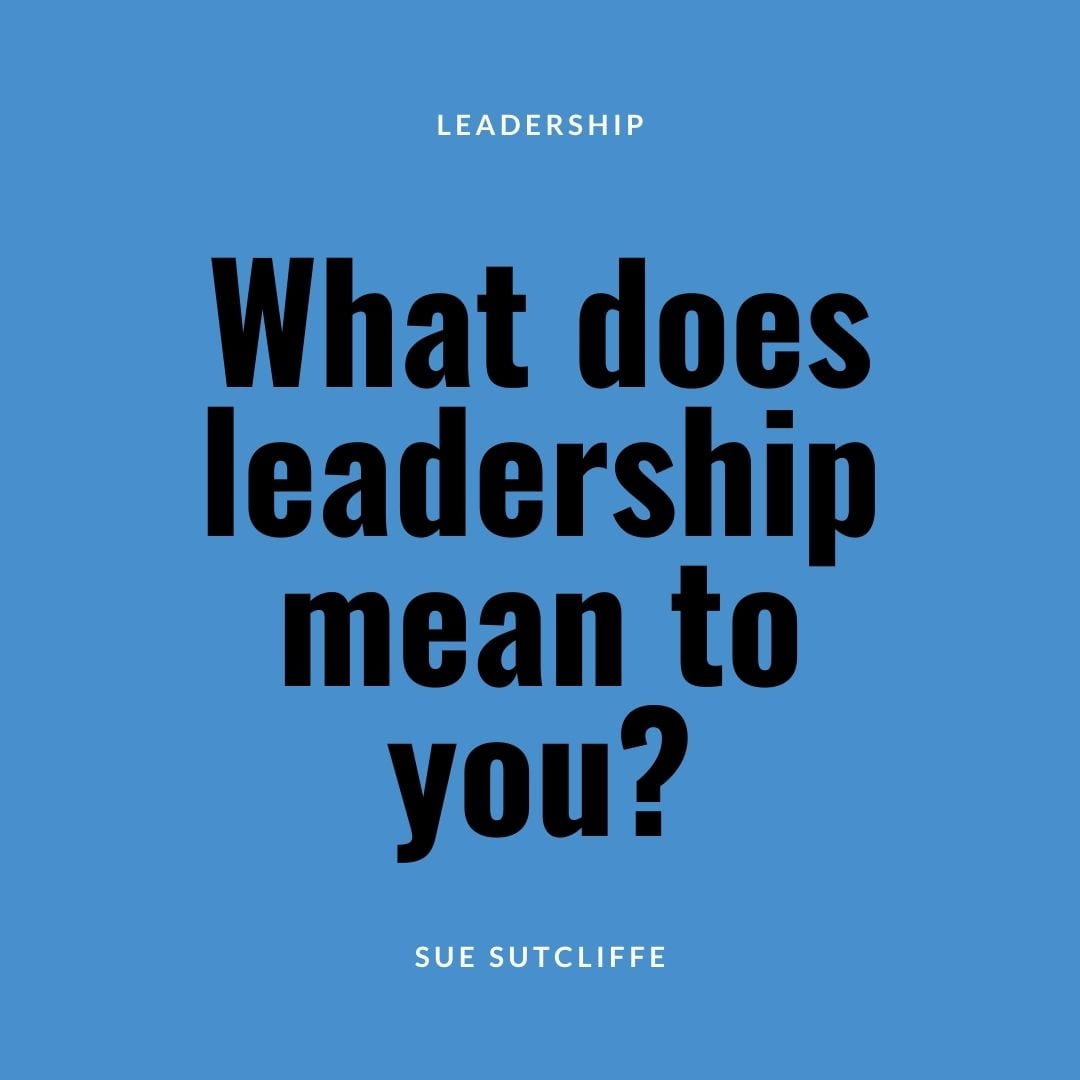 What does leadership mean to you?