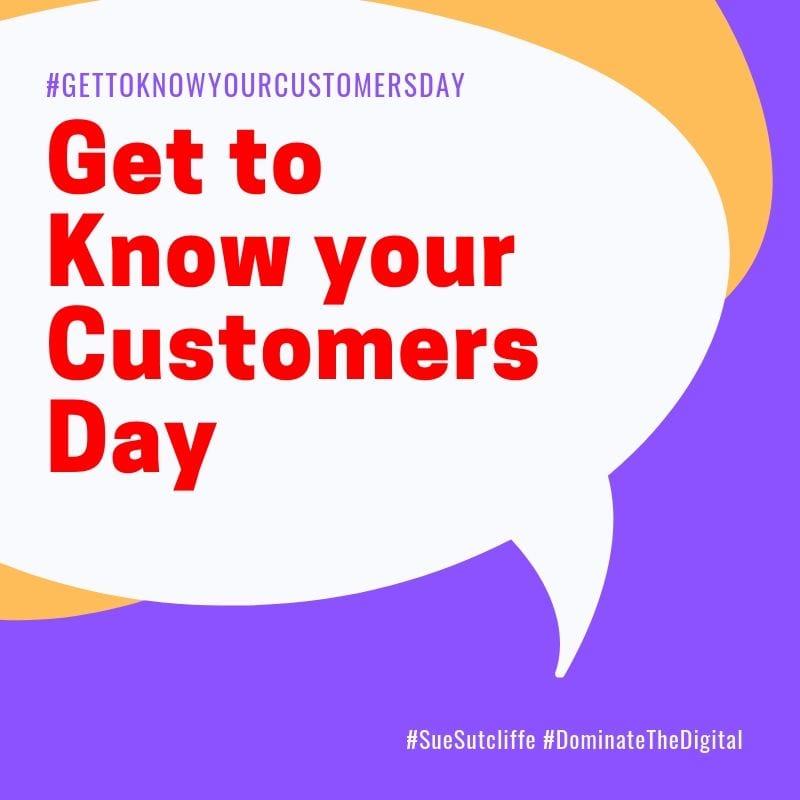 Get To Know Your Customers Day